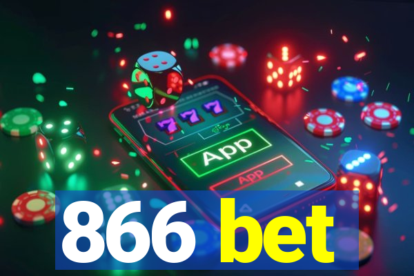 866 bet